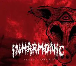 Inharmonic : Flesh Inferno